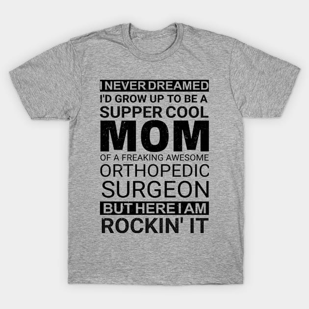 I never dreamed id grow up to be a super cool mimi T-Shirt by ELITE STORE